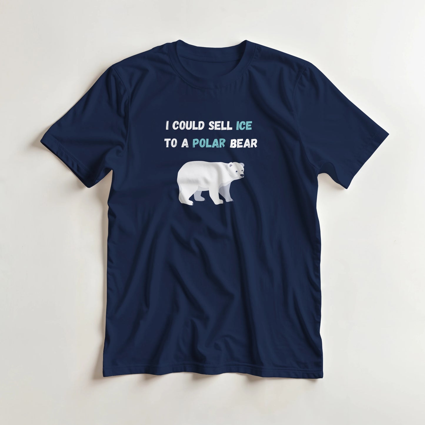 I could sell ice to a polar bear - T-shirt