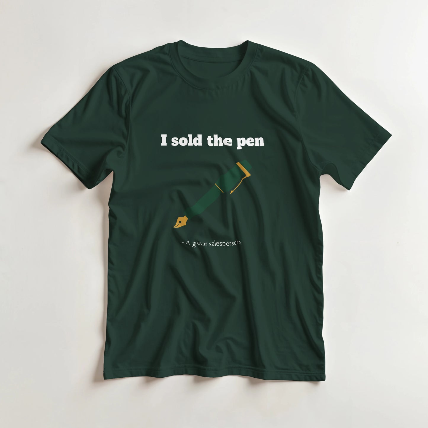 I sold the pen - Funny T-shirt