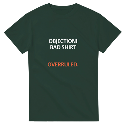 Objection! Bad Shirt Overruled. - Crewneck T-shirt