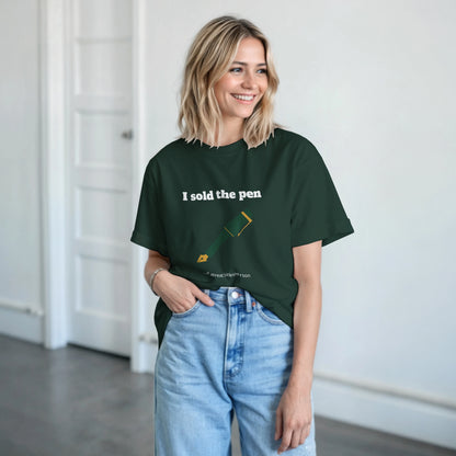 I sold the pen - Funny T-shirt
