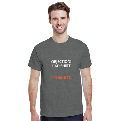 Objection! Bad Shirt Overruled. - Crewneck T-shirt