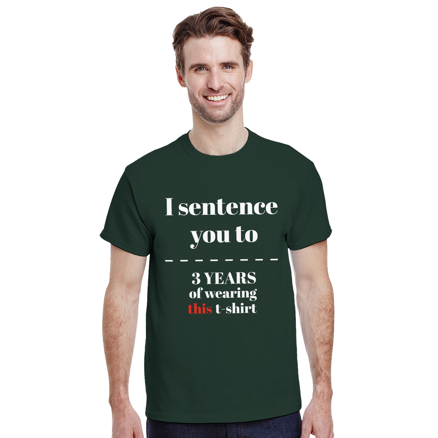 I sentence you to 3 years of wearing this t-shirt - Crewneck T-shirt